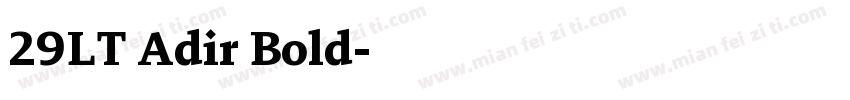 29LT Adir Bold字体转换